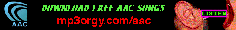 download free aac via mp3orgy.com