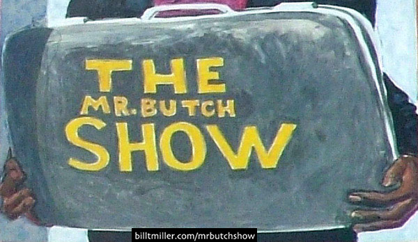 MR BUTCH